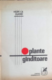 PLANTE GANDITOARE (CU DEDICATIA AUTORULUI CATRE PICTORUL BENEDICT GANESCU)-HORIA GANE