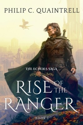 Rise of the Ranger: (The Echoes Saga: Book 1) foto