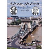 K&eacute;t kor, k&eacute;t &eacute;let&uacute;t Temesi Reitter Ferenc &eacute;s d&eacute;dunok&aacute;ja, Reitter L&aacute;szl&oacute; - Reitter Gitta