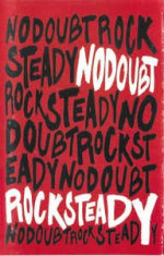 Caseta No Doubt-Rock Steady, originala foto