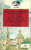 Alexander Borodin / Philharmonia Hungarica Conductor Othmar F. M. M&aacute;ga - Symphony No. 2 In B Minor / In The Steppes Of Central Asia , Caseta audio