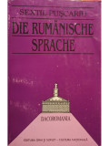 Sextil Puscariu - Die rumanische sprache (editia 1997)