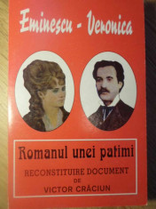 EMINESCU-VERONICA ROMANUL UNEI PATIMI-RECONSTITUIRE DOCUMENT DE VICTOR CRACIUN foto