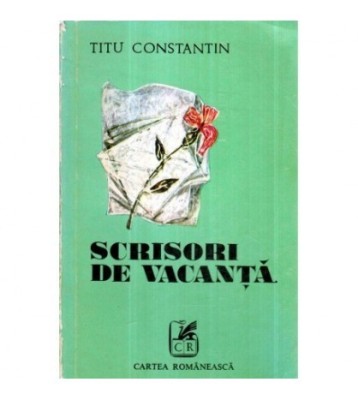 Titu Constantin - Scrisori de vacanta - 121417 foto