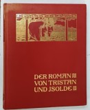 DER ROMAN , 2. AUFLAGE ' 2. - 4. TAUSEND ) von TRISTAN UND ISOLDE , 1901