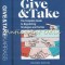 Give &amp; Take - Dr. Chester L. Karrass