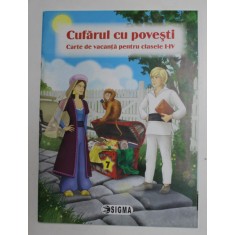 CUFARUL CU POVESTI - CARTE DE VACANTA PENTRU CLASELE I - IV , 2014