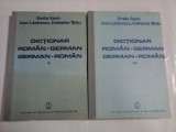DICTIONAR ROMAN-GERMAN-GERMAN-ROMAN; ( 2 vol ) - EMILIA SAVIN, IOAN LAZARESCU, KATHARINA TANTU