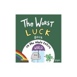The Worst Luck Book in the Whole Entire World