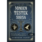 Minden testek sorsa - Ambrose Parry