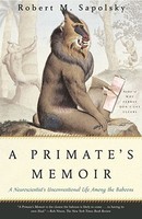 A Primate&amp;#039;s Memoir: A Neuroscientist&amp;#039;s Unconventional Life Among the Baboons foto
