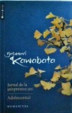 Cumpara ieftin Yasunari Kawabata - Jurnal de la saisprezece ani. Adolescentul