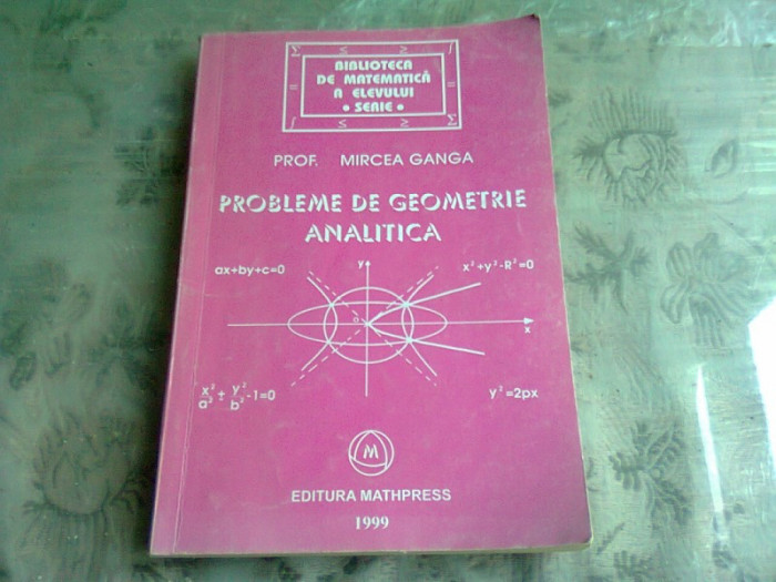 PROBLEME DE GEOMETRIE ANALITICA - MIRCEA GANGA