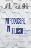 Carte "Introducere in filosofie" de Daniel-Pascal Zorin, Carte Noua sau Anticariat, Stare Buna