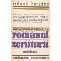 Romanul Scriiturii. Antologie - Roland Barthes