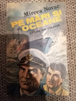 PE MARI SI OCEANE - Mircea Novac foto