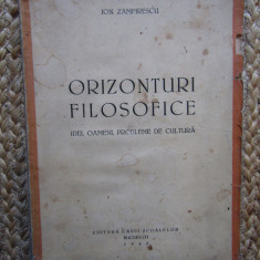 ION ZAMFIRESCU - ORIZONTURI FILOSOFICE. IDEI, OAMENI, PROBLEME DE CULTURA (1942)