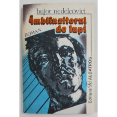 IMBLANZITORUL DE LUPI de BUJOR NEDELCOVICI , 1991