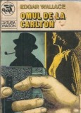 Omul de la Carlton Edgar Wallace Editura Dragon 1992 Coperta Cartonata 205 pagini Literatura straina Carti rare