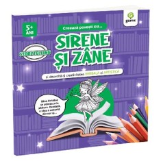 Creeaza povesti cu... SIRENE SI ZANE