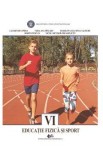 Educatie fizica si sport - Clasa 6 - Manual - Laurentiu Oprea, Vera-Ana Pislaru