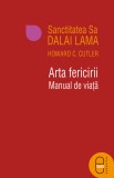 Arta fericirii. Manual de viata (epub)