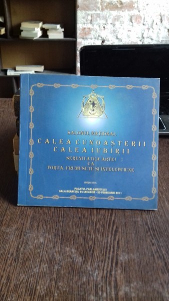 CATALOG EXPOZITIE - CALEA CUNOASTERII, CALEA IUBIRII