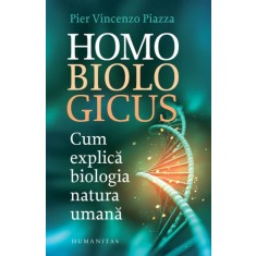 Homo biologicus. Cum explica biologia natura umana &ndash; Pier Vincenzo Piazza