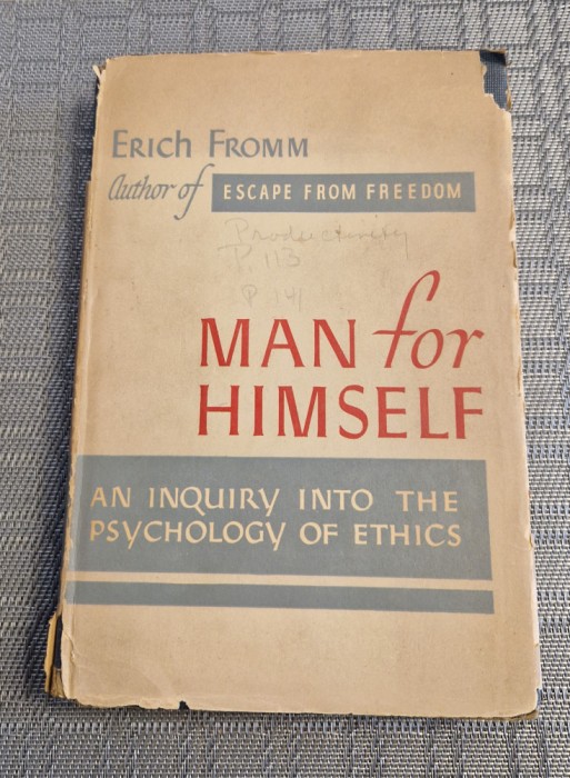 Man for himself an inquiry into the psychology of ethics Erich Fromm