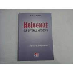 HOLOCAUST SUB GUVERNUL ANTONESCU - LIVIU BERIS - (autograf si dedicatie)