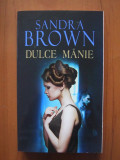 Sandra Brown - Dulce manie