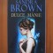 Sandra Brown - Dulce manie