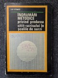 INDRUMARI METODICE PRIVIND PREDAREA CITIT-SCRISULUI IN SCOLILE DE SURZI - Ilie Stanica