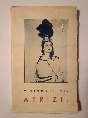 Victori Eftimiu - Atrizii (1939) foto