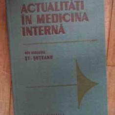 Actualitati In Medicina Interna - St. Suteanu ,532726