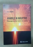 Avariile &icirc;n industrie. Managementul stării de avarie - Ion Urdă