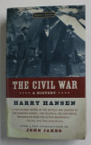 THE CIVIL WAR - A HISTORY by HARRY HANSEN , 2010 , PREZINTA PETE PE BLOCUL DE FILE