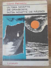 ULTIMA NOAPTE DE DRAGOSTE, INTAIA NOAPTE DE RAZBOI-CAMIL PETRESCU-279126