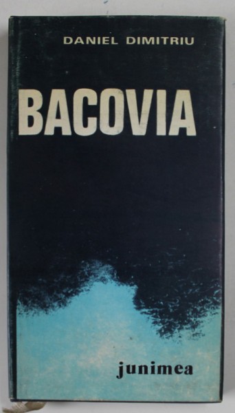 BACOVIA de DANIEL DIMITRIU , 1981
