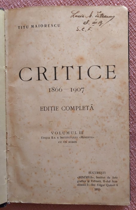 Critice 1866-1907. Volumul 3. Editura Minerva, 1915 - Titu Maiorescu