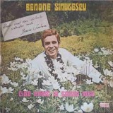 Vinil Benone Sinulescu - Cand Eram In Satul Meu (Electrecord, 1977) LP, Muzica Populara, 33 RPM
