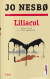 Jo Nesbo - Liliacul, Editura Trei, Thriller, Romana, 2018, Coperta Brosata, Stare Buna, 13 x 20 cm