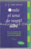 Cumpara ieftin O Mie Si Una De Nopti Albe - W. Chris Winter: Cum sa dormi bine (Lifestyle Publishing, 2018) Somn Odihnitor