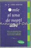 Cumpara ieftin O Mie Si Una De Nopti Albe - W. Chris Winter, 2018