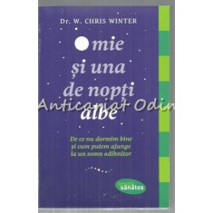 O Mie Si Una De Nopti Albe - W. Chris Winter