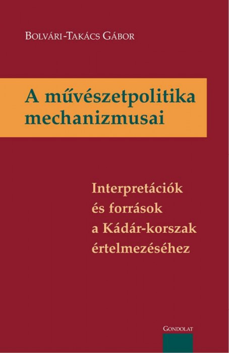 A m&Aring;&plusmn;v&Atilde;&copy;szetpolitika mechanizmusai - Bolv&Atilde;&iexcl;ri-Tak&Atilde;&iexcl;cs G&Atilde;&iexcl;bor