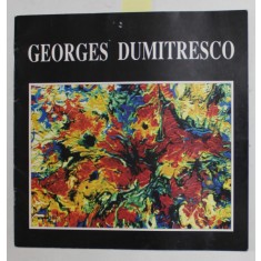 GEORGES DUMITRESCO , PLIANT DE PREZENTARE IN LIMBA FRANCEZA , ANII '90