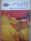 Satele Tale &amp; Diavolul pe Dealuri - Cesare Pavese, Minerva 1972, BPT, Roman