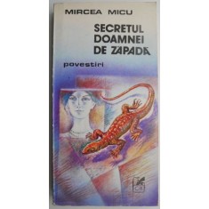 Secretul doamnei de zapada &ndash; Mircea Micu