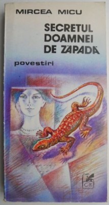 Secretul doamnei de zapada &amp;ndash; Mircea Micu foto